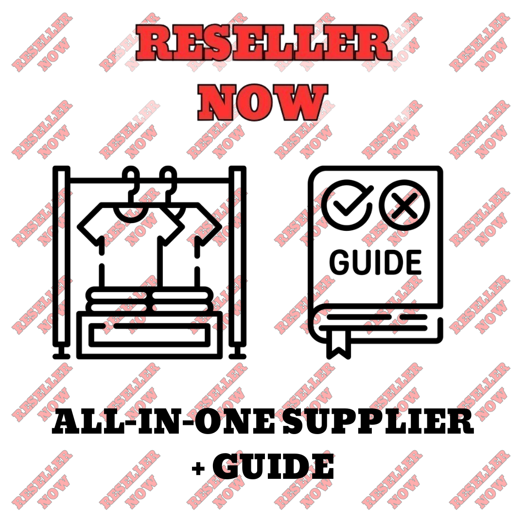 ALL-IN-ONE SUPPLIER + RESELLING GUIDE