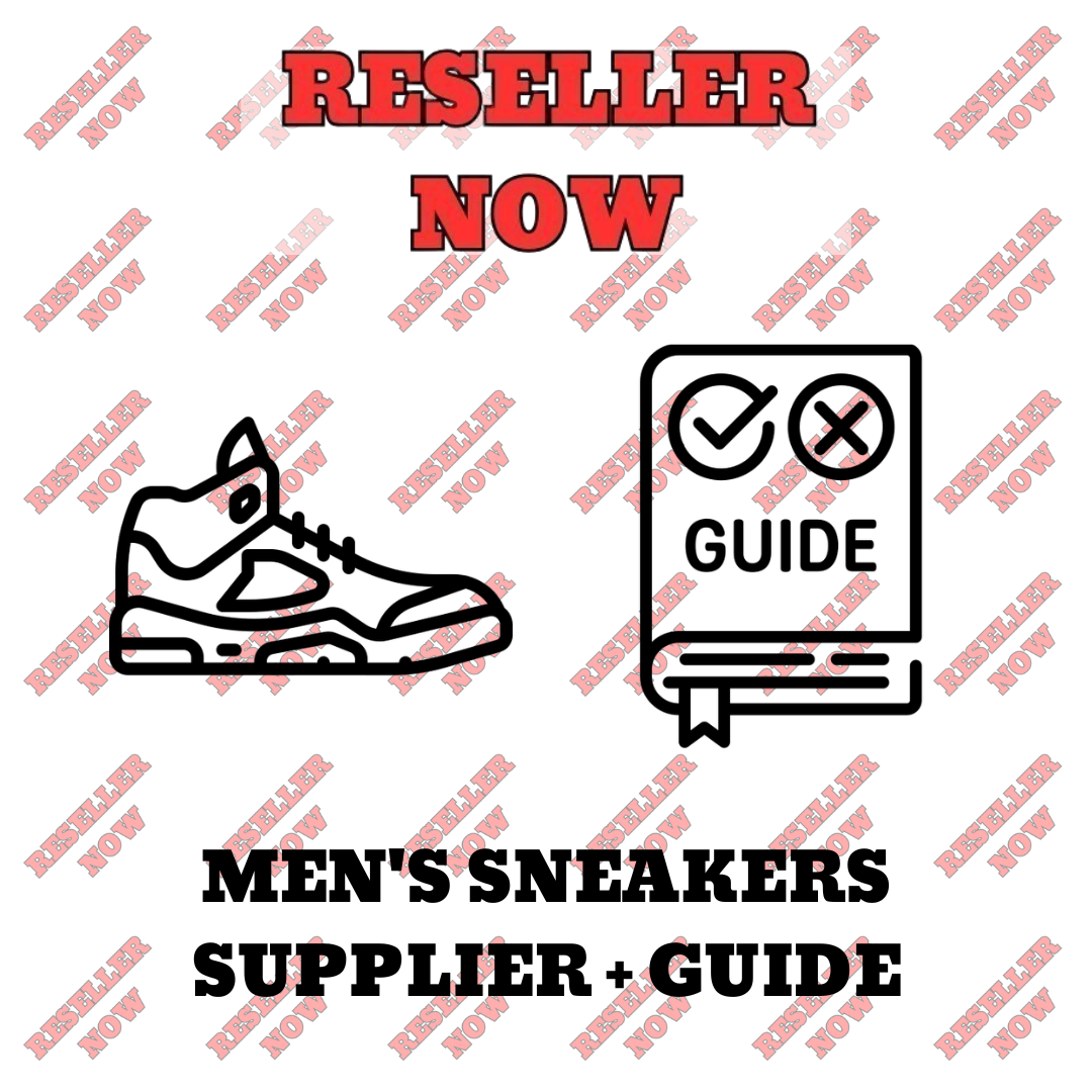 MEN'S SNEAKERS SUPPLIER + RESELLING GUIDE