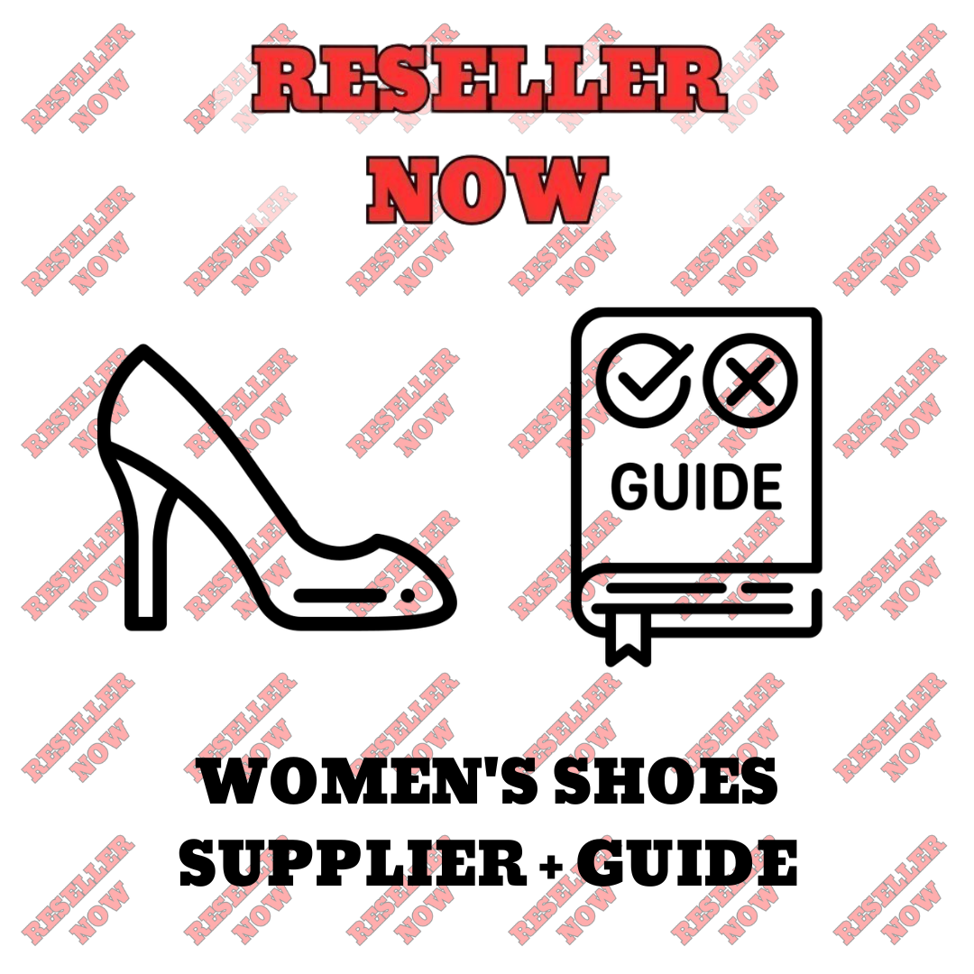 WOMEN'S SHOES SUPPLIER + RESELLING GUIDE