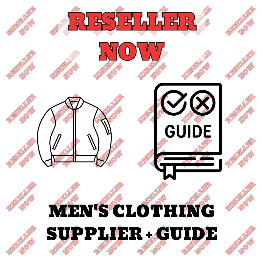 MEN'S CLOTHING SUPPLIER + RESELLING GUIDE